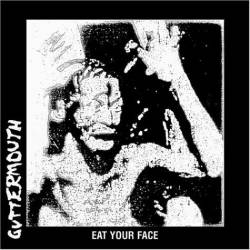 Guttermouth : Eat Your Face